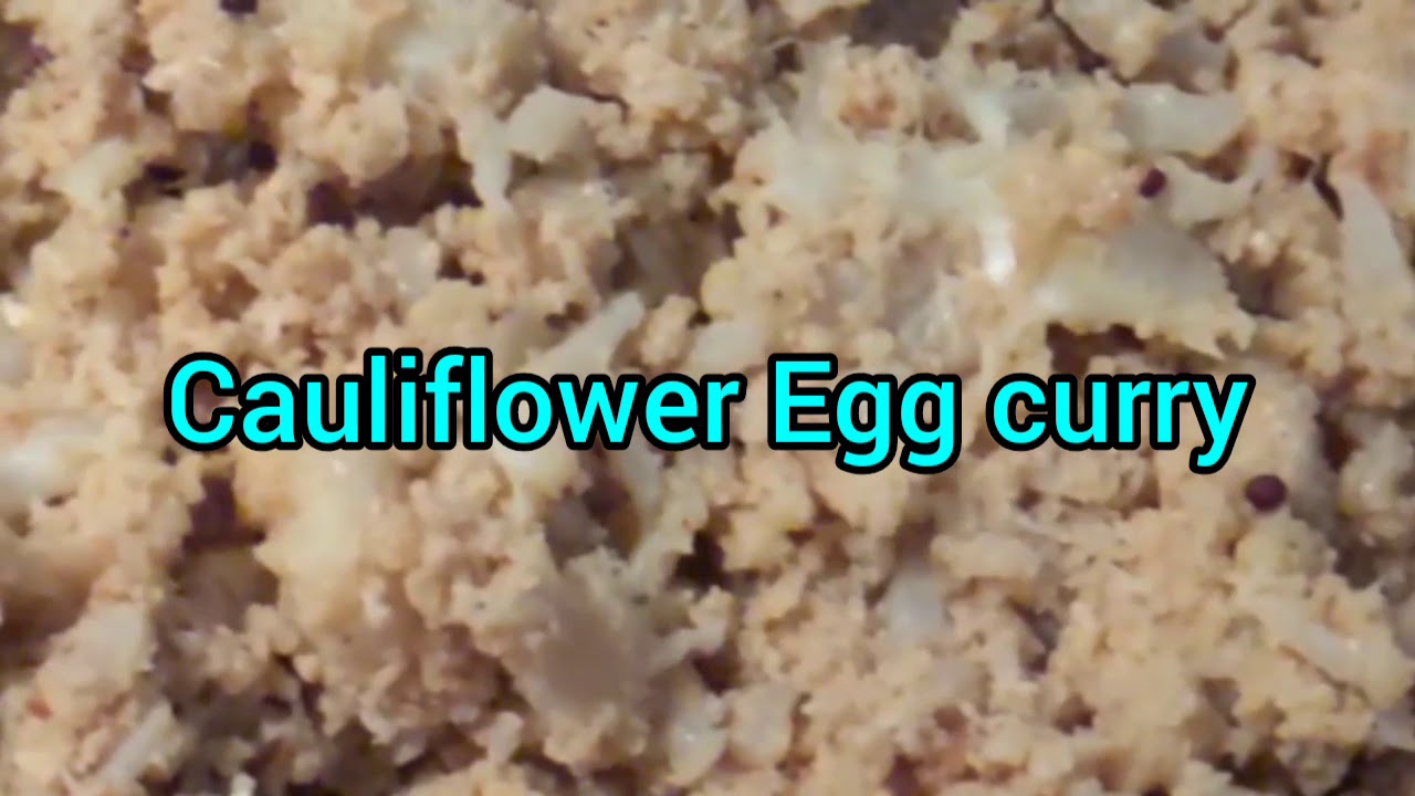 Cauliflower Egg curry YouTube