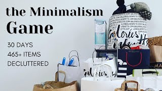 THE MINIMALISM GAME | I DECLUTTERED 465+ ITEMS IN 30 DAYS | #minsgame