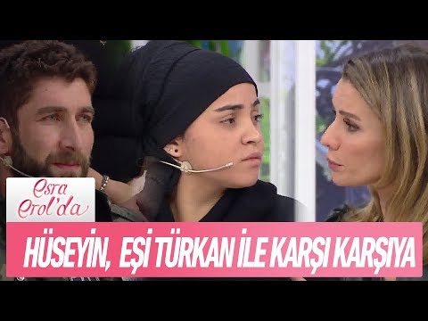 Hüseyin, eşi Türkan ile karşı karşıya - Esra Erol'da 11 Şubat 2019