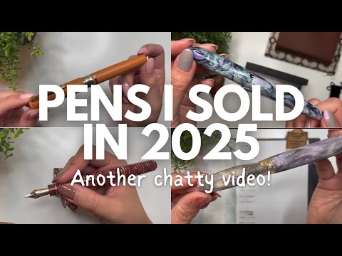 ALL THE PENS I SOLD IN 2025 // Where and why I sell them #fountainpenink #fountainpencollection