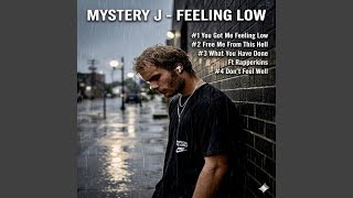 You Got Me Feeling Low