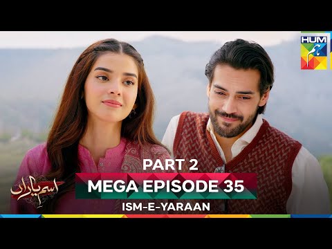 Ism E Yaraan — Episode 35