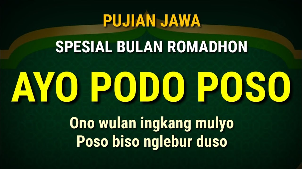 Ayo Podo Poso || Pujian Jawa Bulan Romadhon