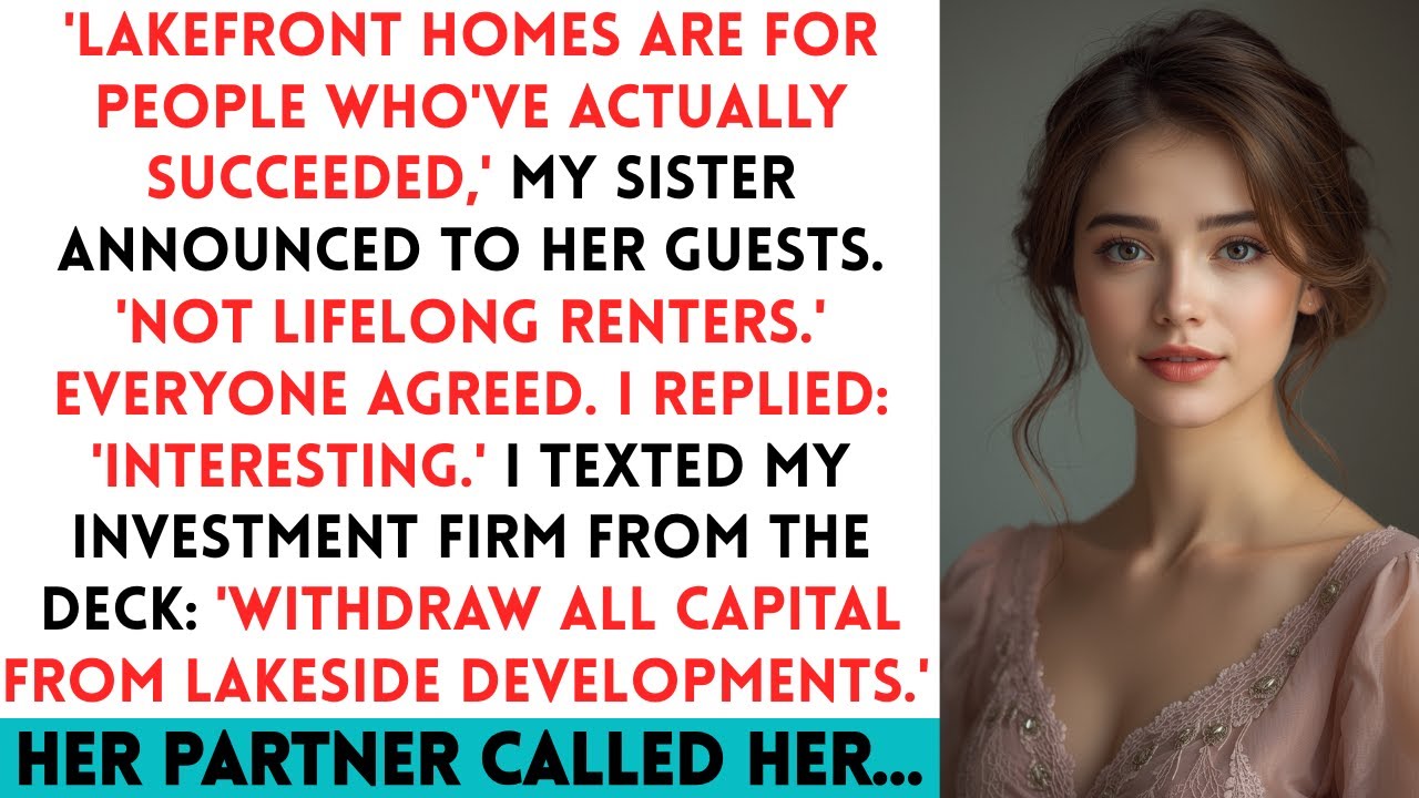 Sister Said 'You'll Never Afford Waterfront Property' At Her Party — Then Her Firm Lost A $5.1M...