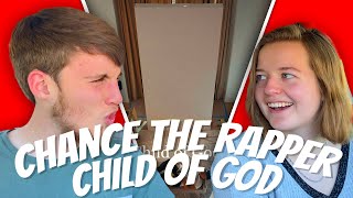 IS CHANCE THE BEST LYRICIST WE'VE EVER HEARD?| TCC REACTS TO Chance The Rapper - Child Of God (2022)