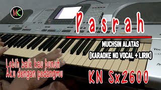 Download Lagu PASRAH - MUCHSIN ALATAS Karaoke  Cover MANUAL KN2600 MP3