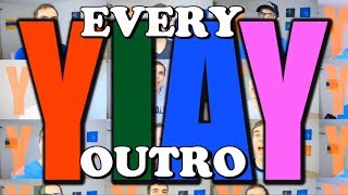 Every YIAY Outro