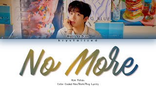 Kim Yohan (김요한) - No More (Prod. Zion.T) [HAN|ROM|ENG Color Coded Lyrics]