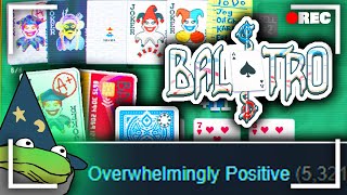 Balatro, An Illegal-Poker-Themed Roguelike Deckbuilder