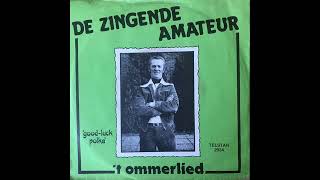 Download Lagu De Zingende Amateur - Good-Luck Polka MP3