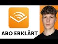 Audible Abo erklärt – Kosten & Vorteile erklärt