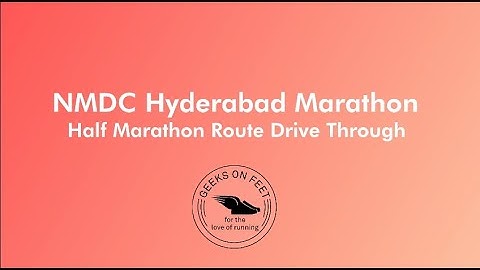 Half-Marathon Route - NMDC Hyderabad Marathon 2022