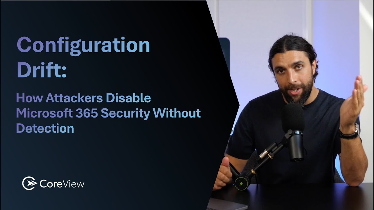 Configuration Drift: How Attackers Disable Microsoft 365 Security ...