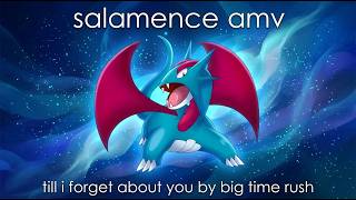 Salamence AMV Till I Forget About You (for @MegaZeditz)