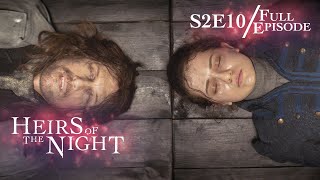 Heirs of the Night Season 2 Episode 10 |  Two Minds as One - Full Episode
