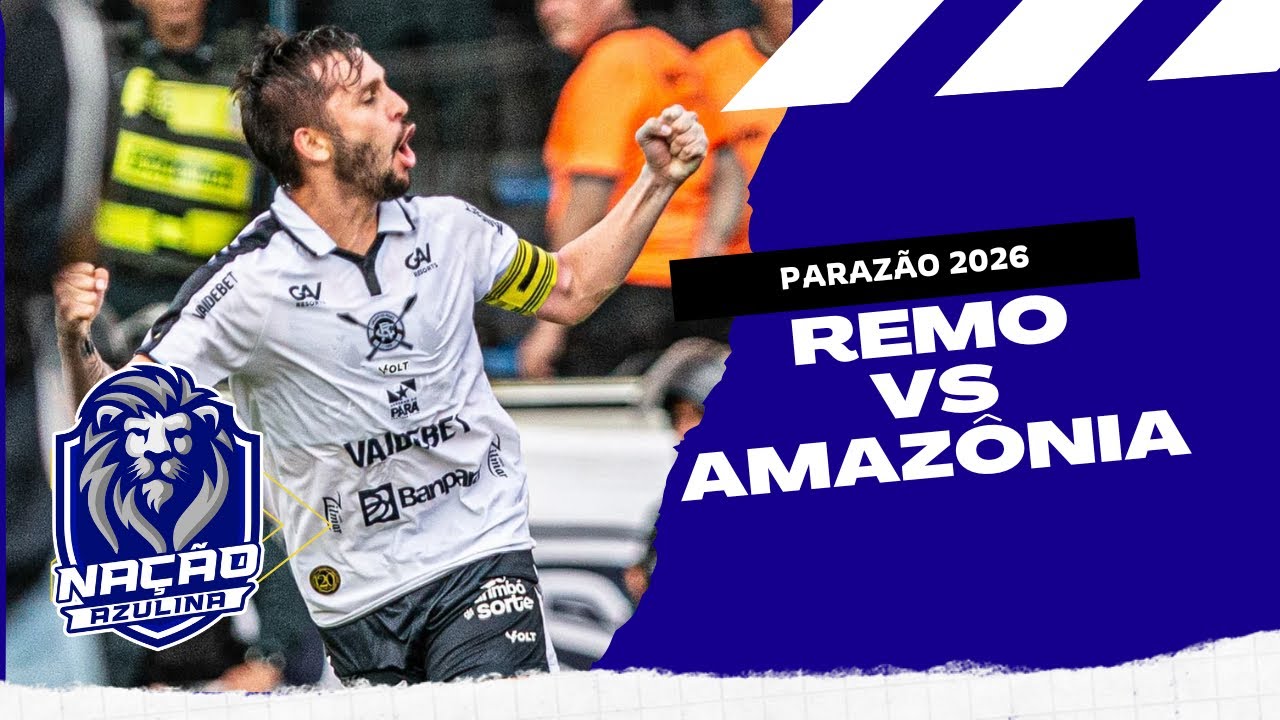 O QUE VOCÊ NAO VIU REMO vs AMAZÔNIA - Parazão 2026 #clubedoremo 