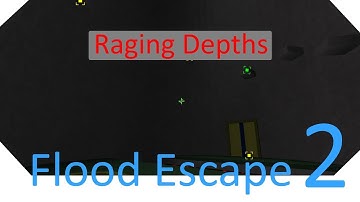 Raging Depths - Flood Escape 2