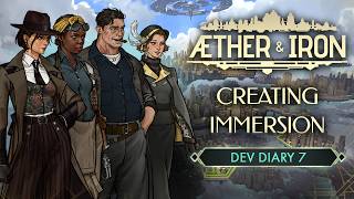Every Department's Role in World-Building | Aether &amp; Iron Dev Diary 7