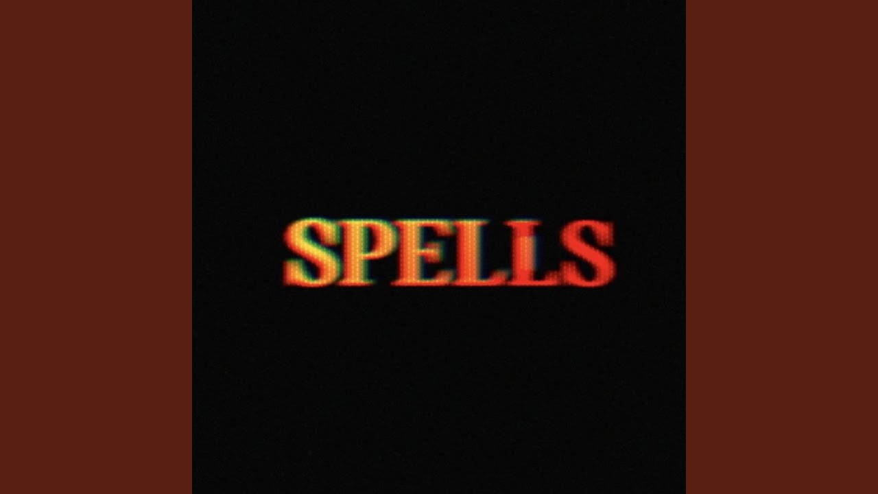 Guarda SPELLS su YouTube Guarda SPELLS su YouTube