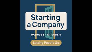 Avoiding Hiring Mistakes & Letting Employees Go the Right Way | Leadership Guide, Mod 5, Ep 5