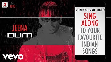 Jeena - Dum|Official Bollywood Lyrics|Sonu Nigam|Sowmya Raoh