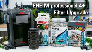 Eheim Professionel 4+ 350 Filter Upgrade