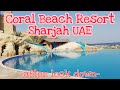 Coral Beach Resort Sharjah UAE || Staycation After Lock Down || My Birthday Celebration || vlog5