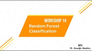 14 Random Forest Classification | ML: Zero to Hero | DSCSSUET