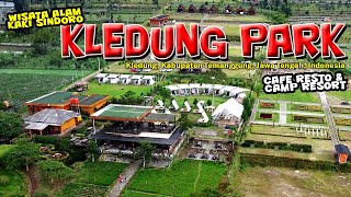 Kledung Park Temanggung || Cafe Resto-Camp Resort & Glamping with Stunning Views !!!