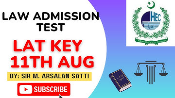 HEC LAT 11th August, 2024 Answer Key | Law Admission Test |LAT Past Paper Solution| LLB Pakistan|