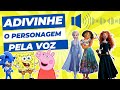 ADIVINHE O PERSONAGEM PELA VOZ | Desafio Difícil