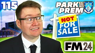 THE TYCOON OWNER IS GONE... WE ARE BROKE - Park To Prem FM24 | Episode 115 | Football Manager