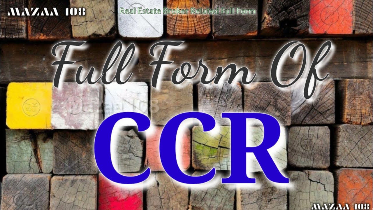 Full Form Of CCR CCR Full Form Full Form CCR CCR Stands For CCR full-form-of-ccr-ccr-full-form-full-form-ccr-ccr-stands-for-ccr
