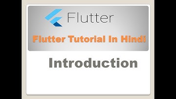 flutter tutorial (Hindi) - Introduction