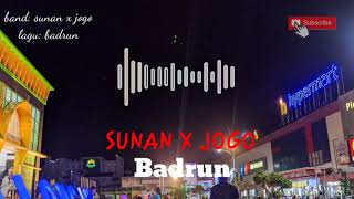 SUNAN X JOGO Badrun (band indi pekalongan)
