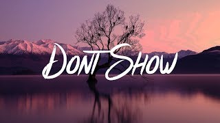 ColdSteeze - Don't Show (Lyrics - Lyric Video)