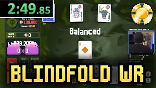 Blindfold Speed Run World Record 2:49.85 - Balatro Gold Stake