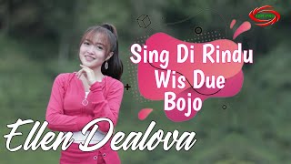 SING DI RINDU WIS DUE BOJO ( DJ KENTRUNG ) - ELLEN DEALOVA [ FULL HD ]