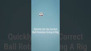 Quick Ball Rotation Rig in Blender | #learnblender #blenderbeginner  #3drigging #blender
