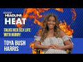 Married to Medicine&#39;s Toya Bush Talks Getting Smashed on the Regular... | Headline Heat