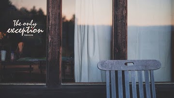 The Only Exception - Paramore 1 HOUR