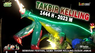 GEMA TAKBIR KELILING, WARGA DUSUN JAMUS RAME IDUL FITRI 1444 H - 2023 M