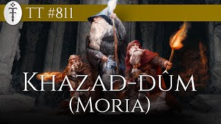 Khazad-dûm (Moria) | TT 811