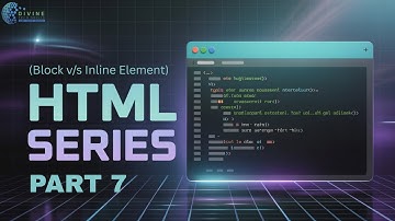HTML Series Part 7: Block vs Inline Elements Explained