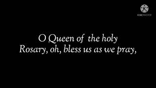 O Queen Of The Holy Rosary - Marian Hymn with lyrics