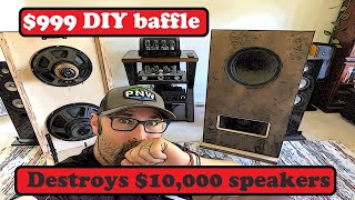 $999 DIY Baffle holding its own against $10K Hifi versions!?!?