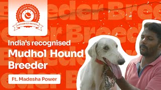 Mudhol Hound: Desi Dog Breed | Breeder Journey Ft. Madesha | Happy Pet Care