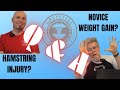 Answering YOUR QUESTIONS: Novice Weight Gain; Hamstring Tweakage!