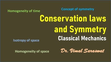Conservation laws and symmetry | Updated version: https://youtu.be/spduVZxAk3o