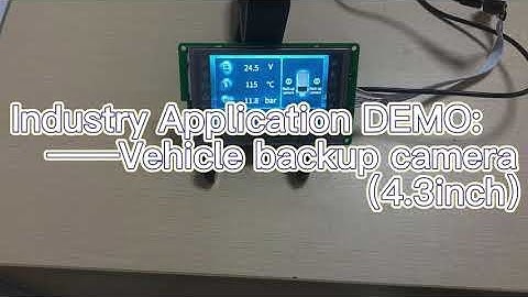 DWIN Display Industry Application Demo——Vehicle backup camera（4.3inch）
